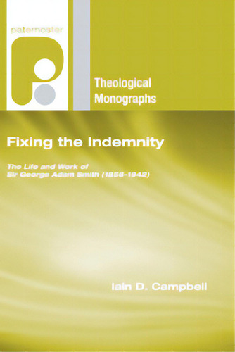 Fixing The Indemnity, De Campbell, Iain D.. Editorial Wipf & Stock Publ, Tapa Blanda En Inglés