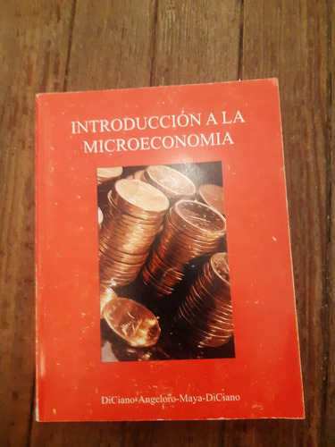 Libro Introducción A La  Microeconomia - Diciano Angeloro