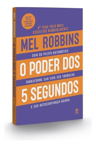 O Poder Dos 5 Segundos, De Robbins, Mel. Editora Astral Cultural, Capa Mole, Edição 1ª Edição - 2019 Em Português
