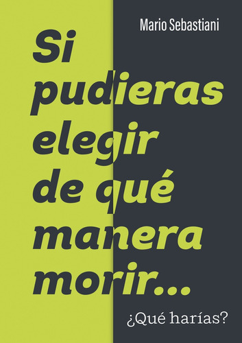 Si Pudieras Elegir De Qué Manera Morir... ¿qué Harías? - Mar