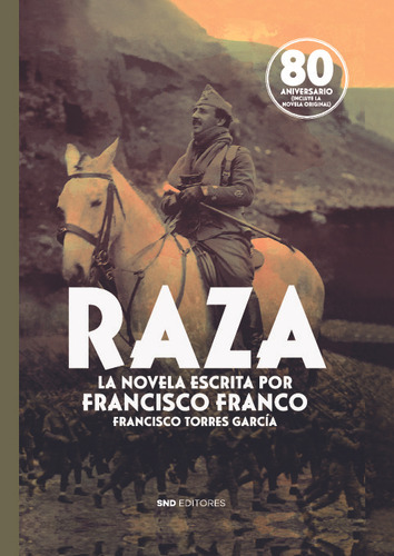 Raza. La Novela Que Escribió Franco