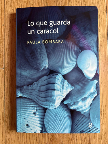 Libro Lo Que Guarda Un Caracol.santillana.loqueleo. Nuevo