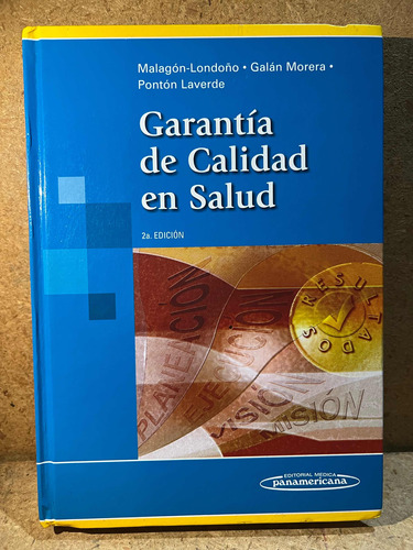 Garantia De Calidad En Salud. Londoño, Morera, Laverde. 2a E