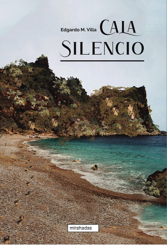 Cala Silencio, De Villa, Edgardo M.. Editorial Babidi-bu Libros, Tapa Blanda En Español