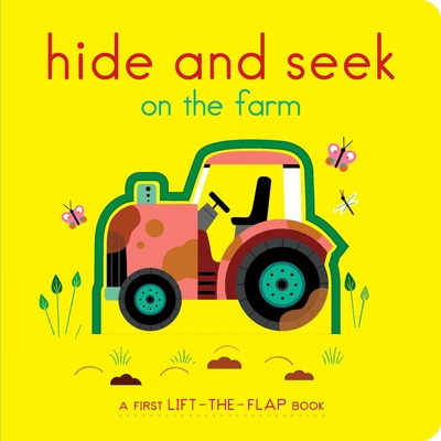 Libro Hide And Seek On The Farm: A First Lift-the-flap Bo...