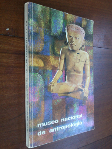 Guía Oficial Museo Nacional Antropología Salas Arqueología