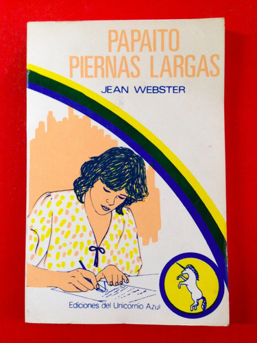 Papaito Piernas Largas - Jean Webster