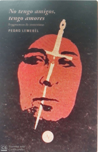 No Tengo Amigos - Pedro Lemebel