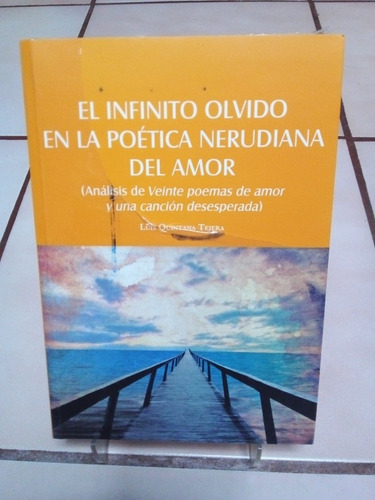 El Infinito Olvidó En La Poética Meridiana Del Amor