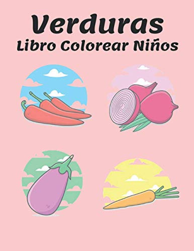 Libro Colorear Niños Verduras: Hermosos Diseños De Verduras