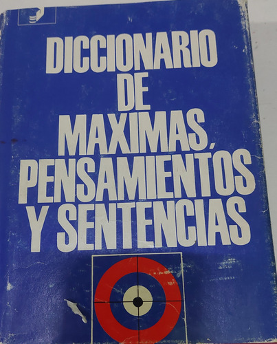 Diccionario De Máximas, Pensamientos Y Sentencias - Jorge S.