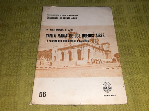 Santa Maria De Los Buenos Aires - Fr. José Brunet, O. De M.