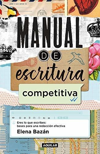 Manual De Escritura Competitiva / Manual For A Competitive W