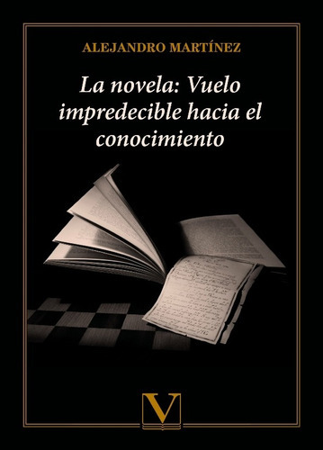 La Novela: Vuelo Impredecible Hacia El Conocimiento, De Alejandro Martínez. Editorial Verbum, Tapa Blanda En Español, 2021