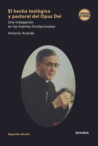 Libro El Hecho Teologico Y Pastoral Del Opus Dei - Aranda...