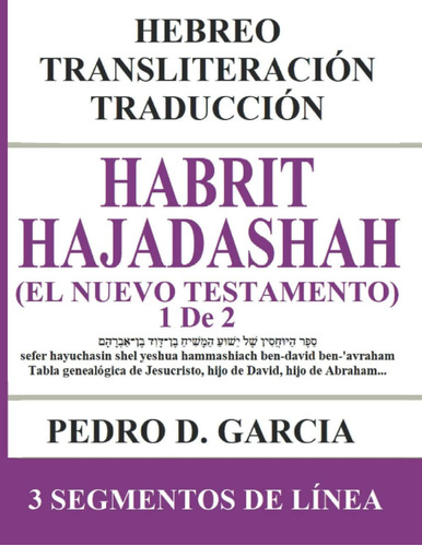 Libro: Libro Habrit Hajadashah (el Nuevo Testamento) 1 De 2 