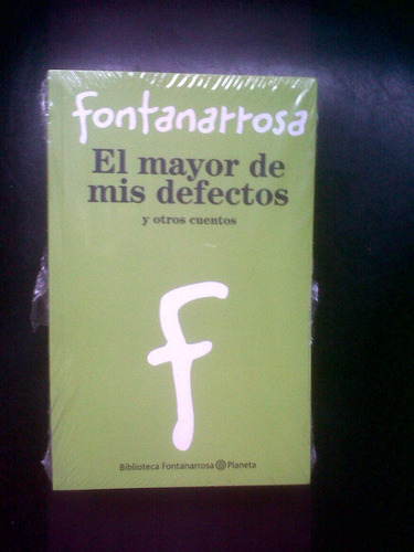 El Mayor De Mis Defectos Roberto Fontanarrosa