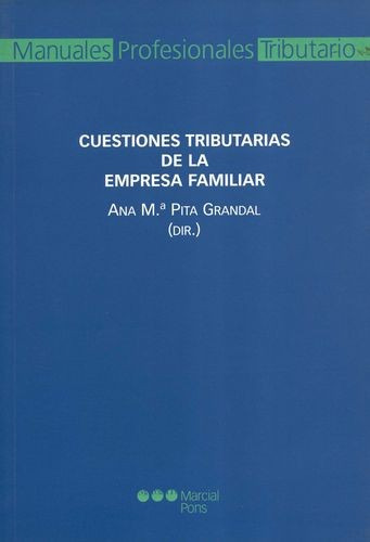Cuestiones Tributarias De La Empresa Familiar, De Vários Autores. Editorial Marcial Pons, Tapa Blanda, Edición 1 En Español, 2006