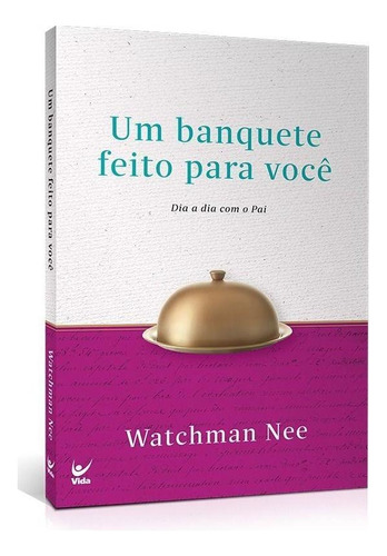 Um Banquete Feito Para Você, De Nee, Watchman. Editora Vida, Capa Mole Em Português