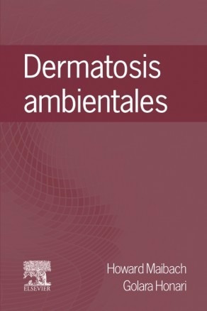 Maibach - Dermatosis Ambientales. Aspectos Clínicos