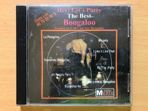 Cd Hey Let's Party - The Best Boogaloo. R Ray B Cruz, W Rodr