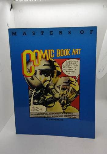 Masters Of Comic Book Art  - Aurum Press - Usado