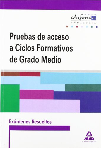 Examenes Resueltos De Pruebas De Acceso A Ciclos Formativos