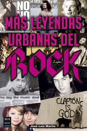 Más Leyendas Urbanas Del Rock - Historias Apasionantes