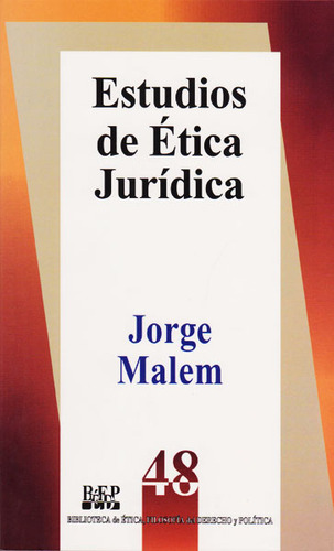 Estudios de ética jurídica, de Jorge Malem. 9684762442, vol. 1. Editorial Editorial Campus Editorial S.A.S, tapa blanda, edición 2005 en español, 2005