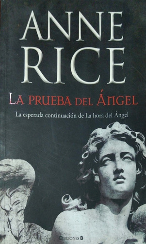 La Prueba Del Ángel Anne Rice B Usado * (Usado)