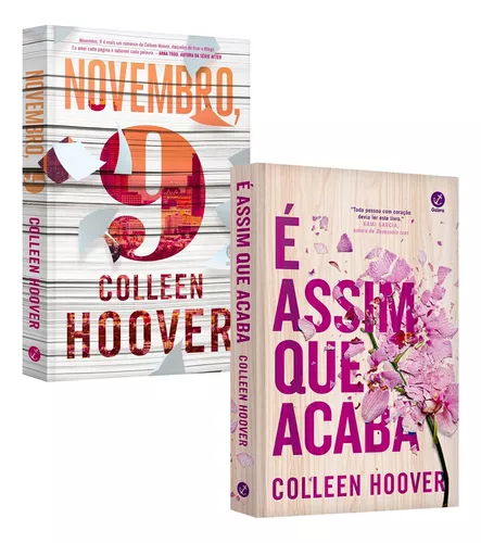 É assim que acaba - Colleen Hoover + Novembro, 9 - Colleen Hoover