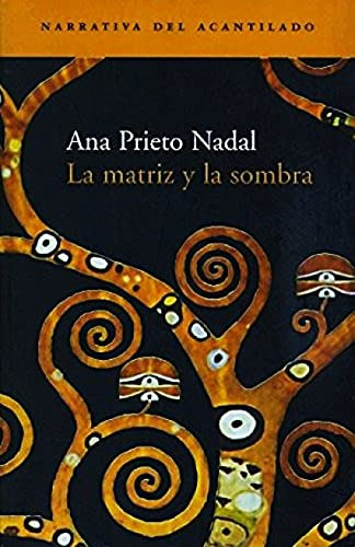 Libro La Matriz Y La Sombra  De Prieto Nadal Ana