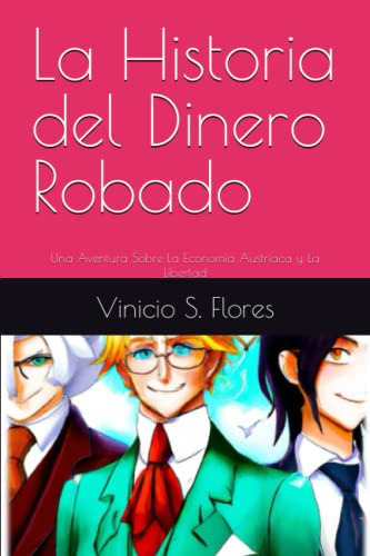 La Historia Del Dinero Robado: Una Aventura Sobre La Economi