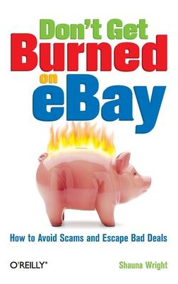 Libro Don't Get Burned On Ebay - Shauna Wright