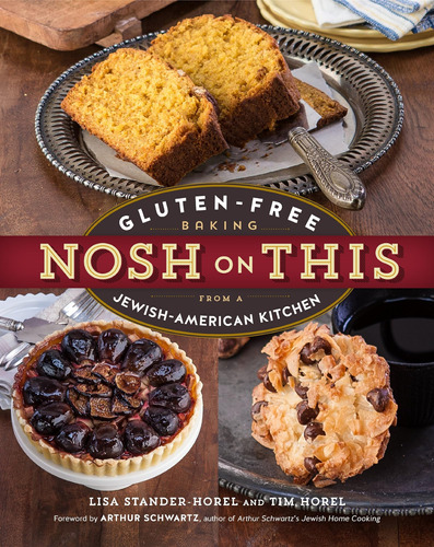 Libro: Nosh On This: Gluten-free Baking From A Jewish-americ