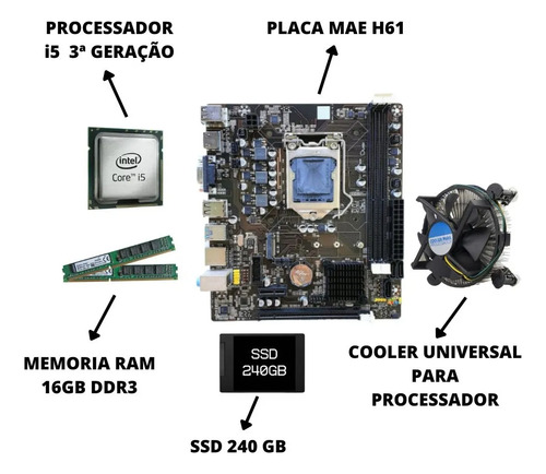 Kit Upgrade I5 3470 + Placa H61 + 16gb Ddr3 + Ssd 240gb