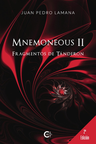 Mnemoneous Ii, De Lamana , Juan Pedro.., Vol. 1.0. Editorial Caligrama, Tapa Blanda, Edición 1.0 En Español, 2022