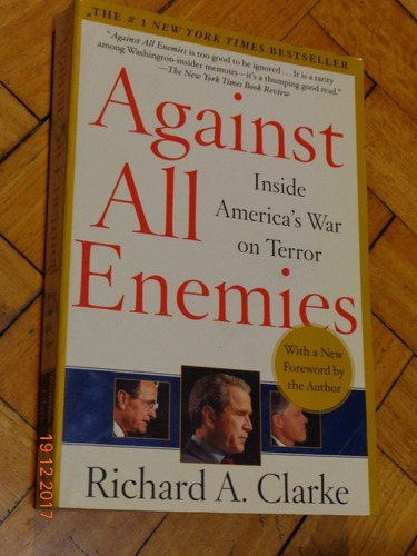 Against All Enemies. Inside America´s War On Terror. C&-.