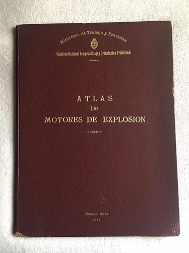 Atlas De Motores De Explosión. Min. De Trabajo Y Previsión