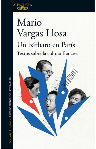 Un bárbaro en París: Textos sobre la cultura francesa, de Mario Vargas Llosa. Serie 6289549089, vol. 1. Editorial Penguin Random House, tapa blanda, edición 2023 en español, 2023