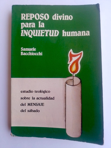 Reposo Divino Para La Inquietud Humana, Samuele Bacchiocchi