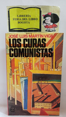 Martin Vigil - Los Curas Comunistas - Novela - Juventud