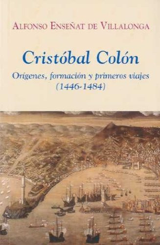 Libro Cristóbal Colón. Orígenes, Formación Y Primeros Viajes