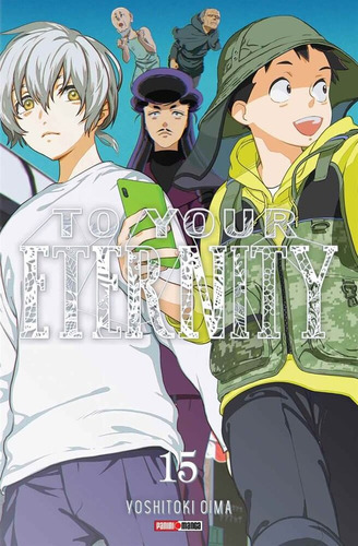 Panini Manga To Your Eternity N.15: To Your Eternity, De Yoshitoki Ouima. Serie To Your Eternity, Vol. 15. Editorial Panini, Tapa Blanda, Edición 1 En Español, 2022