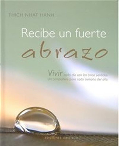 Recibe Un Fuerte Abrazo - Thich Nhat Hanh