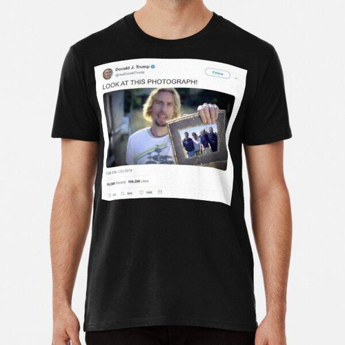 Remera Donald Trump Tweet Mira Esta Fotografía Algodon Premi