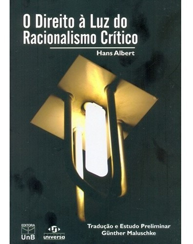 Direito A Luz Do Racionalismo Critico, O, De Albert. Editora Unb, Capa Mole Em Português, 2013