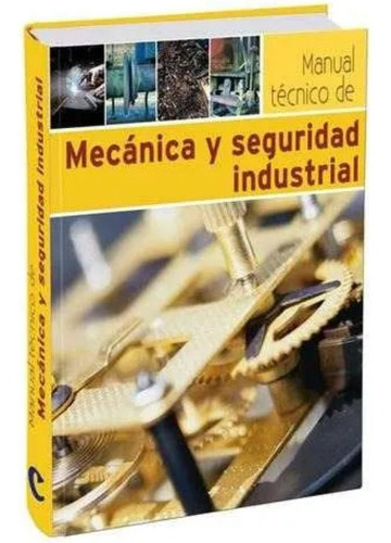 Manual Técnico Mecanica Y Seguridad Industrial Cultural Lujo