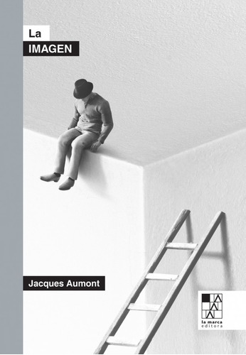 Jacques Aumont - La Imagen. La Marca