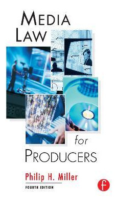 Libro Media Law For Producers - Philip Miller